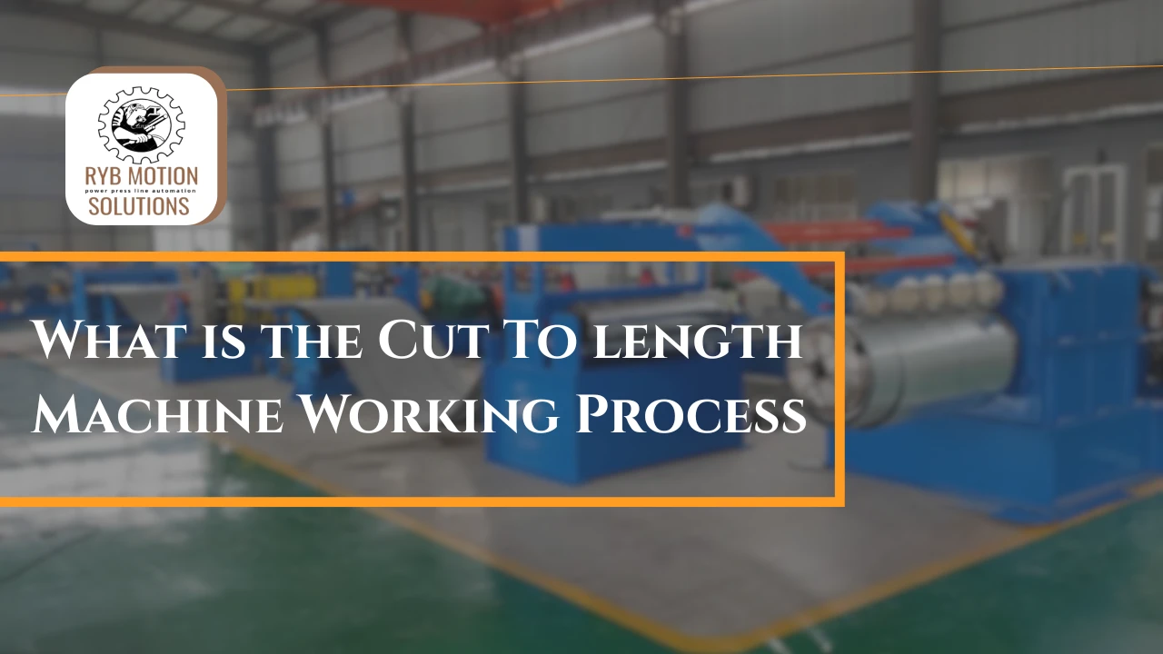 Read more about the article What is the Cut To Length Machine Process?