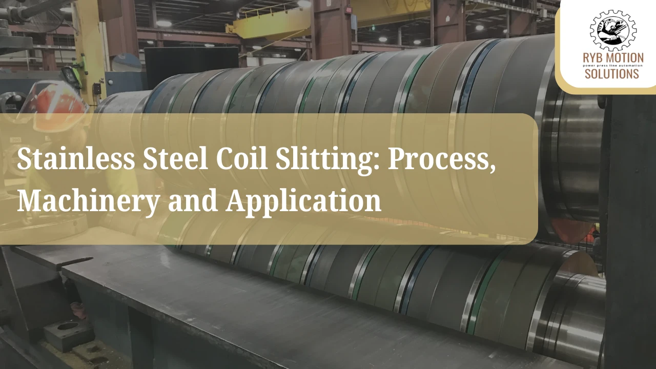 Read more about the article Stainless Steel Coil Slitting: Process, Machinery, and Application