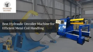 Read more about the article Best Hydraulic Decoiler Machine for Efficient Metal Coil Handling
