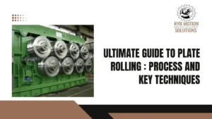 Read more about the article Ultimate Guide to Plate Rolling : Process and Key Techniques