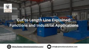 Read more about the article Cut to Length Line Explained: Functions and Industrial Applications