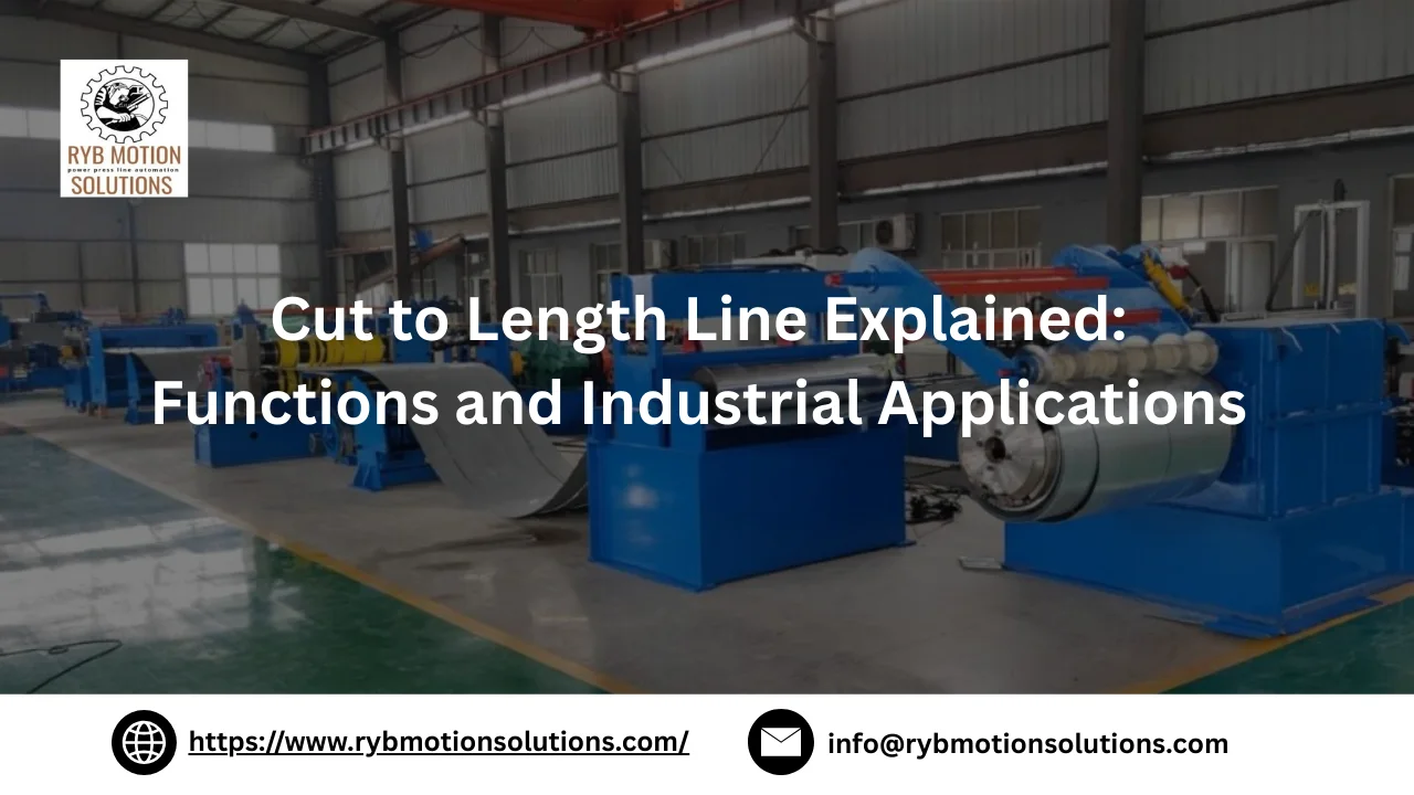 You are currently viewing Cut to Length Line Explained: Functions and Industrial Applications