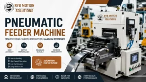 Read more about the article Pneumatic Feeder Machine: Working Principle, Types, Benefits, Applications & Maintenance Guide