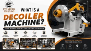 Read more about the article What Is a Decoiler Machine? Types, Working Principle, Applications, and Benefits